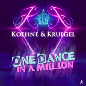 KOEHNE & KRUEGEL - ONE DANCE IN A MILLION
